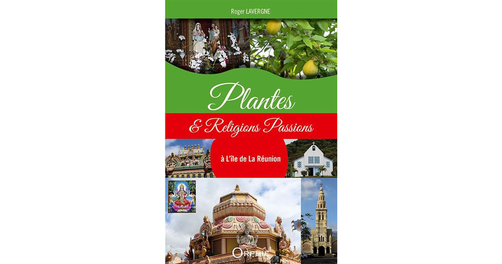 Notes de lecture de Jules Bénard : « Plantes et religions » de Roger Lavergne, l’infaillible mystique d’un passionné