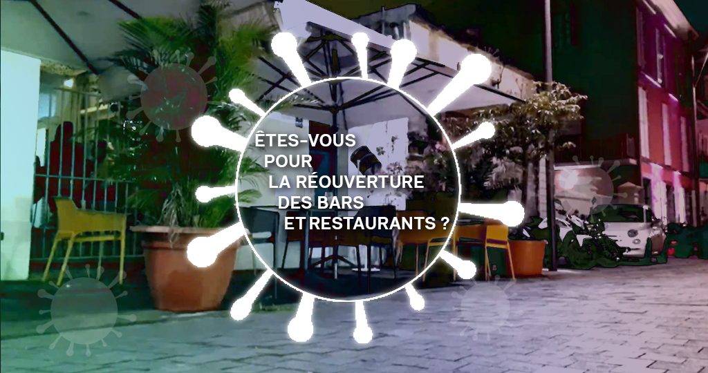 Covid à La Réunion : Faut-il rouvrir les bars et les restaurants ?