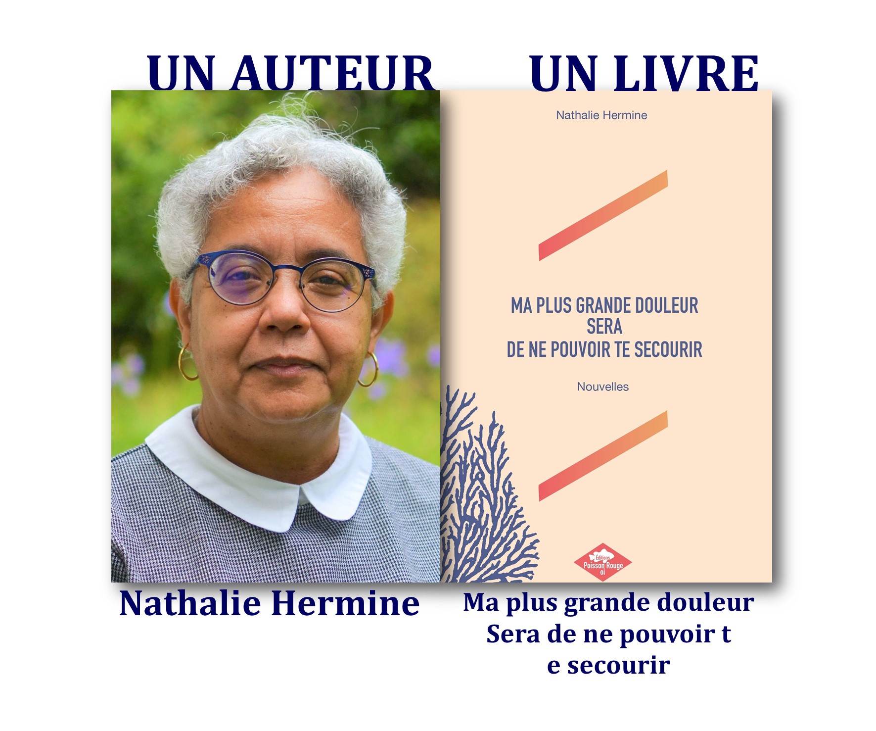 Un auteur, un livre : "Ma plus grande douleur sera de ne pouvoir te secourir", de Nathalie Hermine