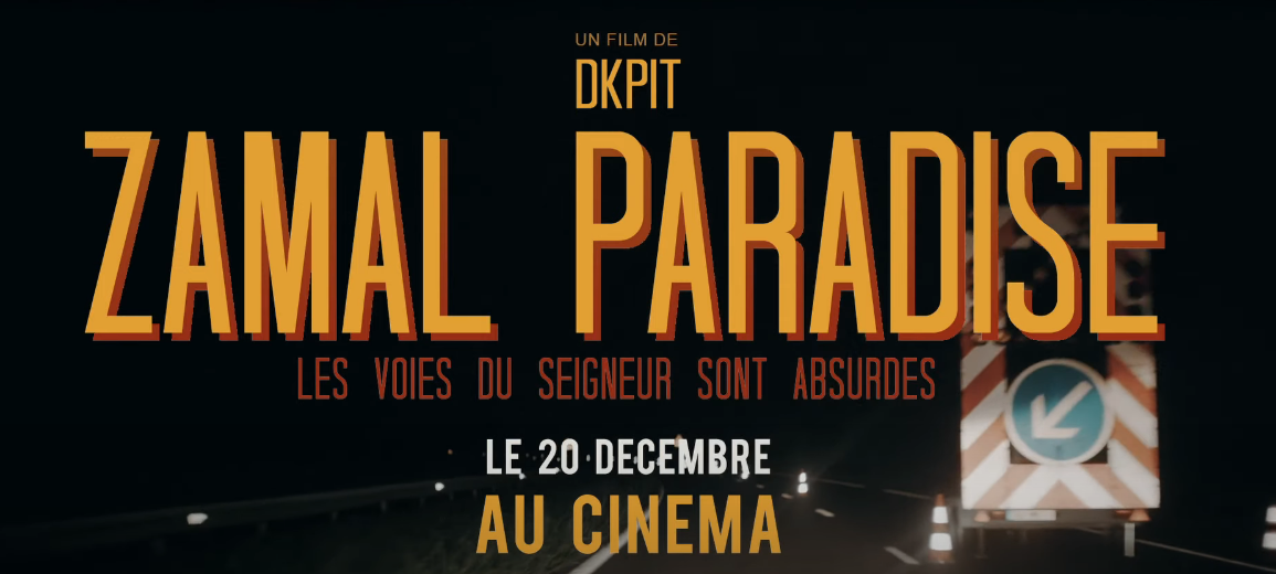 Vidéo - "Zamal Paradise", le long-métrage de DKpit sort le 20 décembre