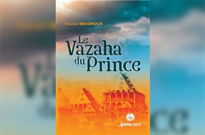 Notes de lecture - "Le vazaha du prince" de Pascale Moignoux
