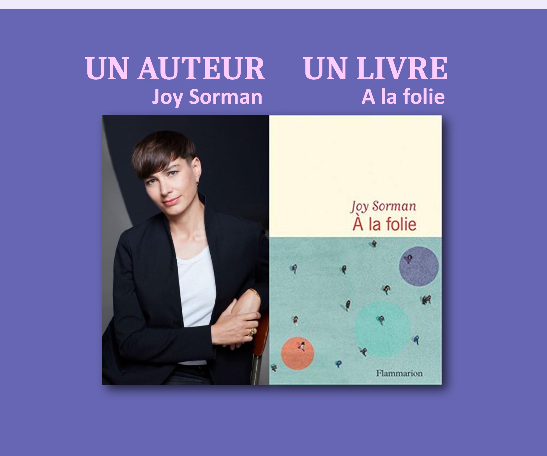 Un auteur, un livre : À la folie de Joy Sorman