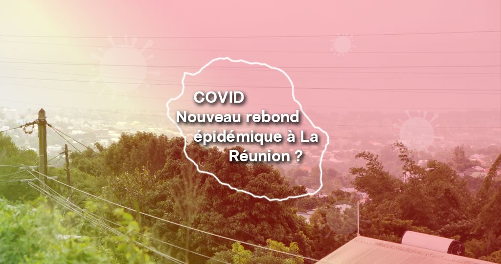 ​Covid à La Réunion : La situation se dégrade à nouveau