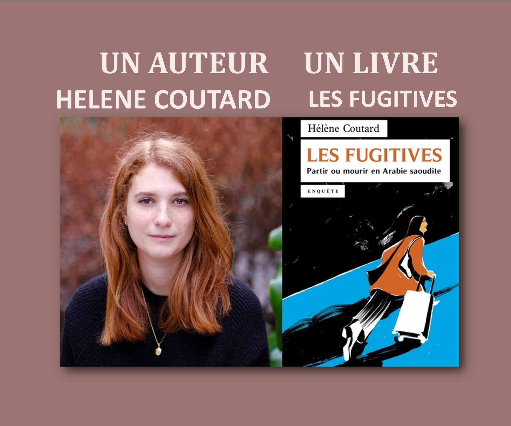Un auteur un livre : Les Fugitives d'Hélène Coutard