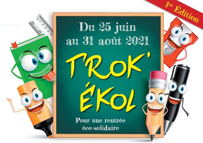 Opération Trok'ékol jusqu'au 31 août 2021