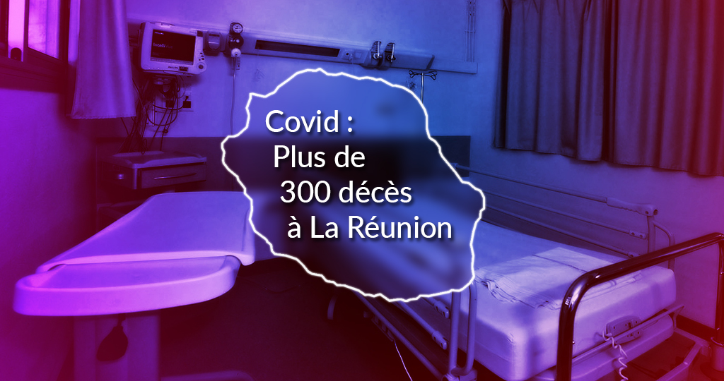 Covid : La barre des 300 décès dépassée à La Réunion