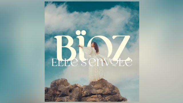 Bïoz - "Elle s'envole"