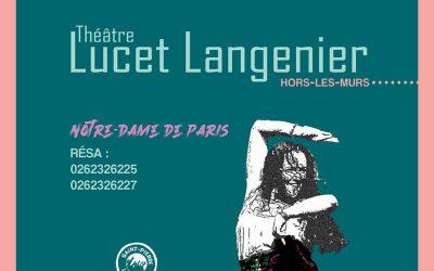 Le spectacle Notre-Dame de Paris est déplacé au théâtre Lucet Langenier