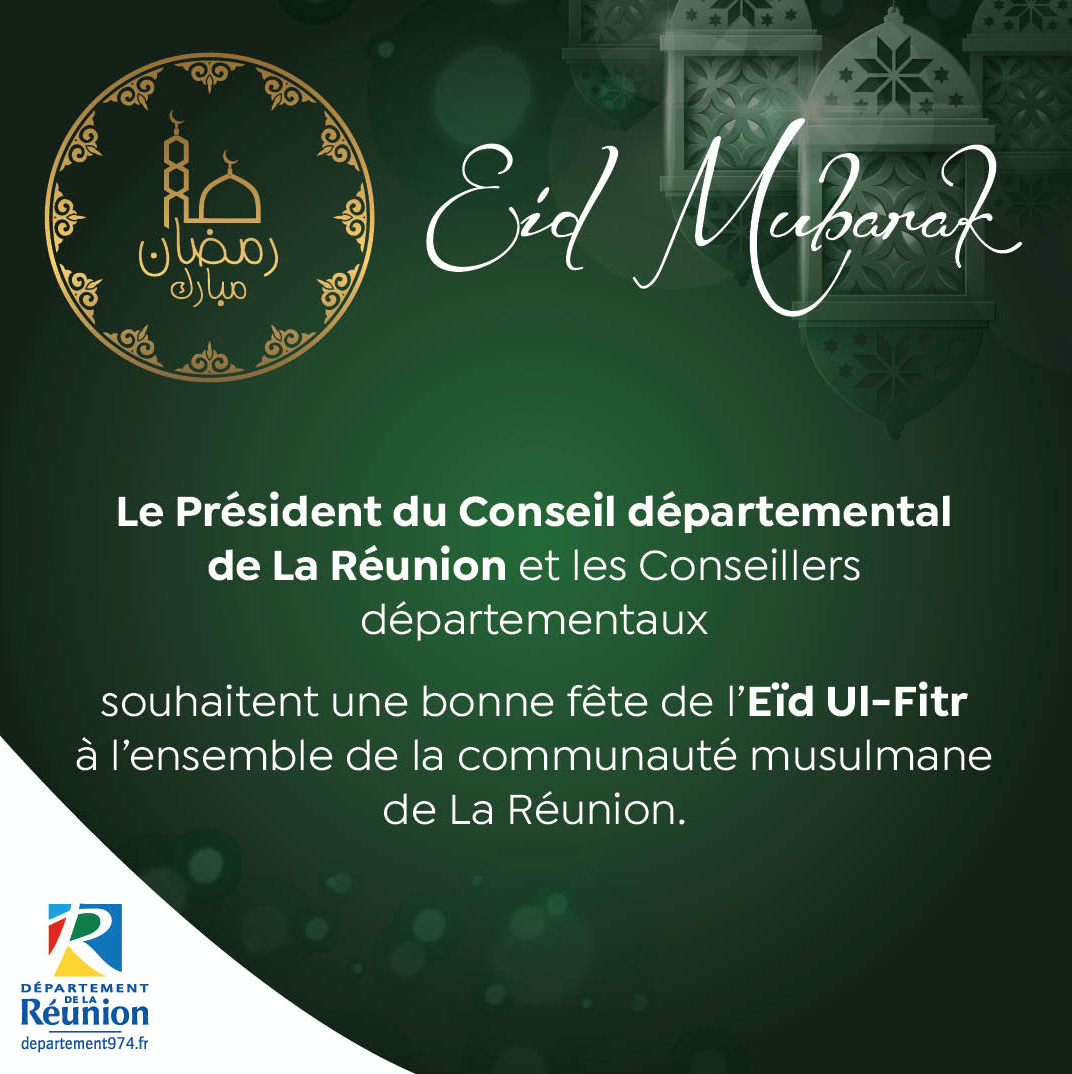 Le Conseil départemental souhaite une bonne fête de l’Eid Ul-Fitr à l’ensemble de la communauté musulmane de La Réunion