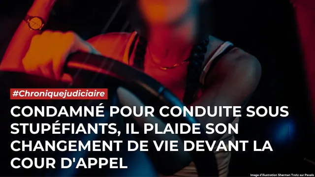 Chronique judiciaire roule sous effets