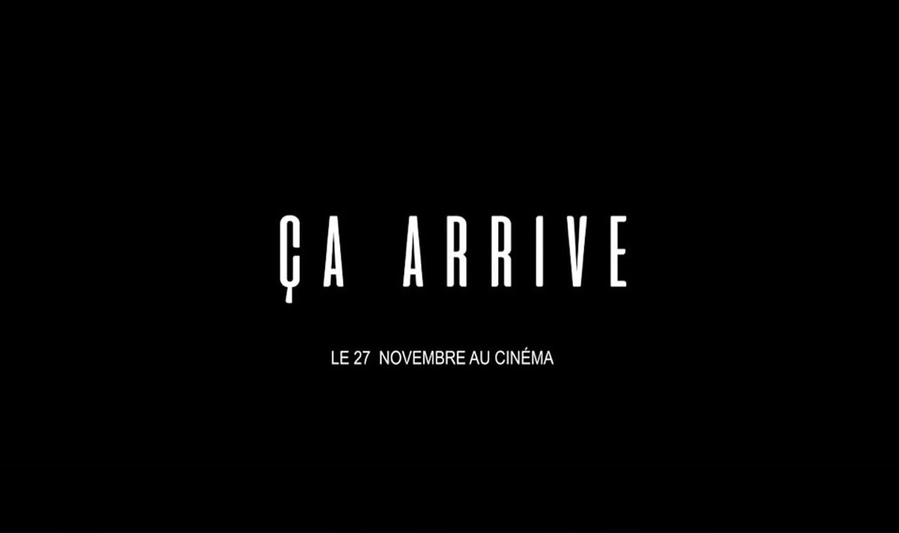 ça arrive