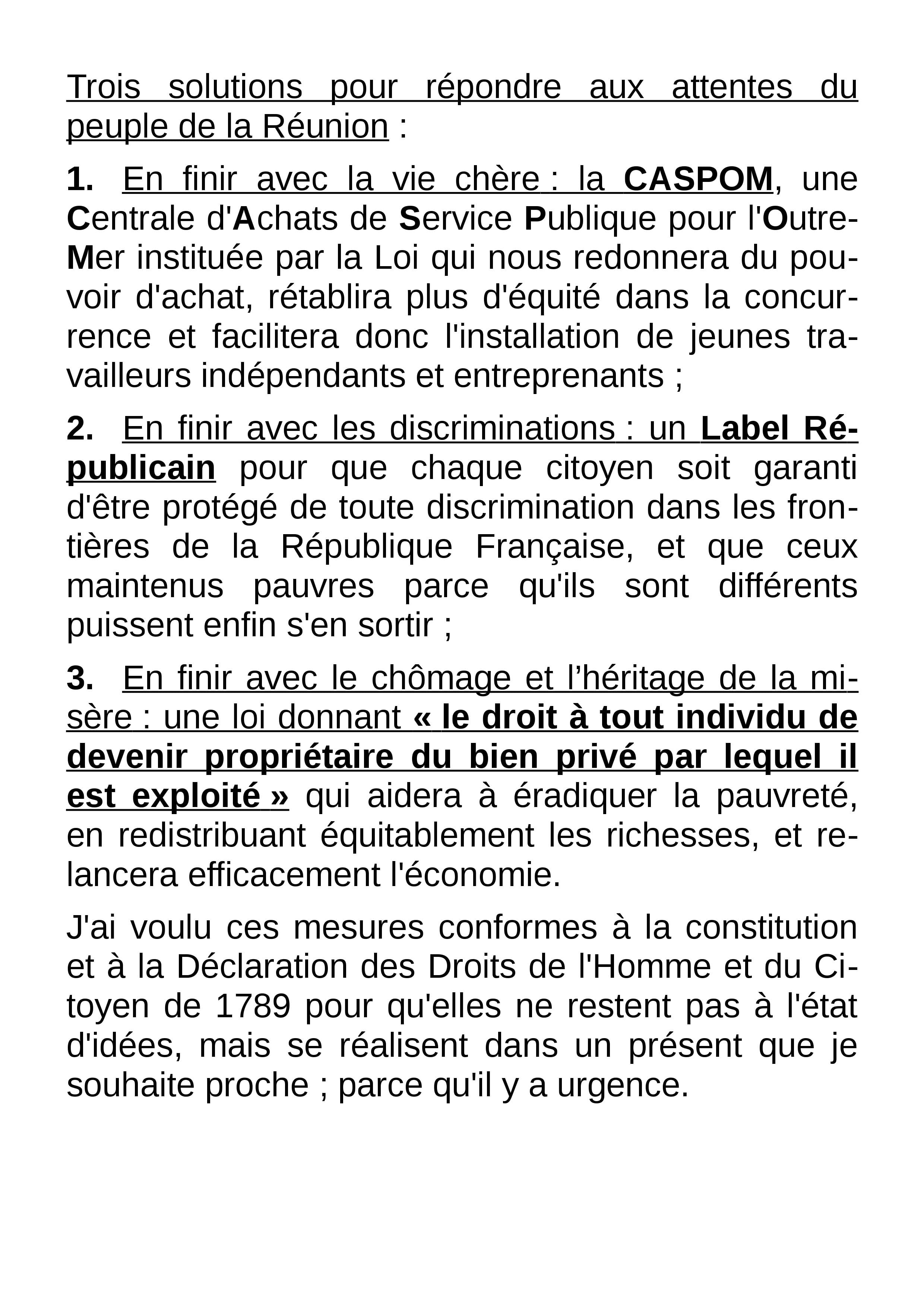 Trois solutions pour répondre aux attentes du peuple de la Réunion