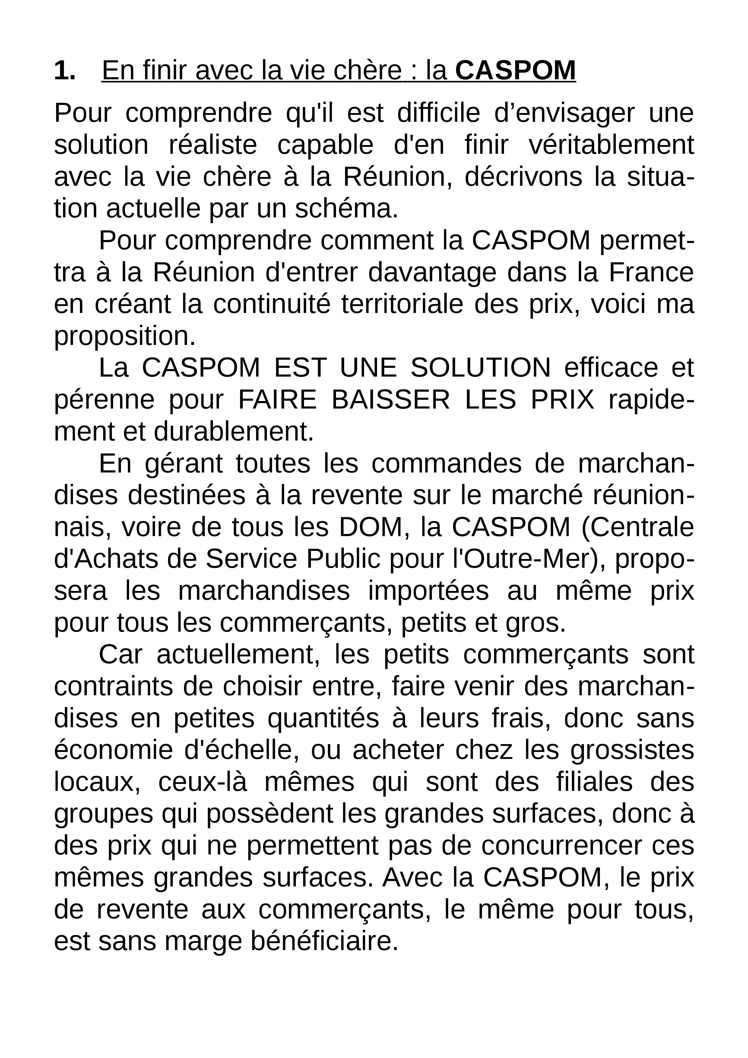 Trois solutions pour répondre aux attentes du peuple de la Réunion