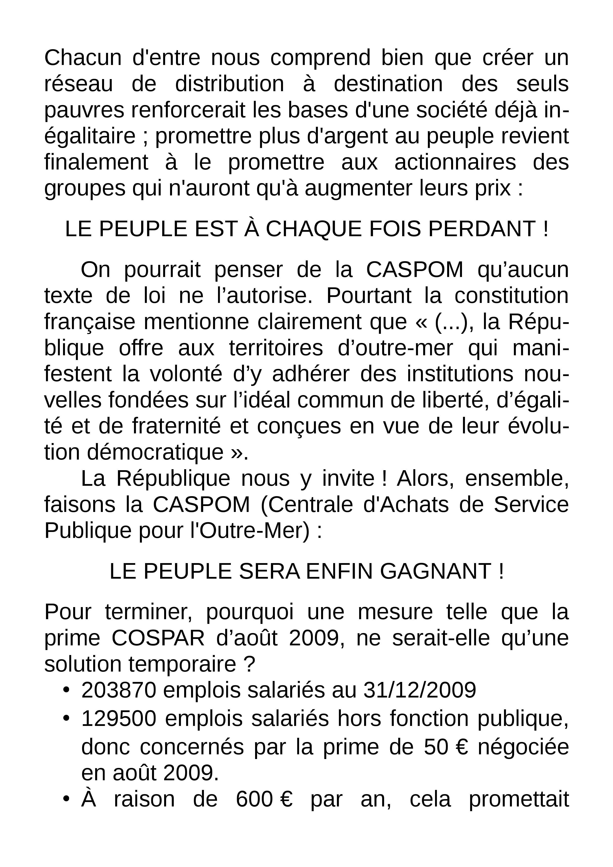 Trois solutions pour répondre aux attentes du peuple de la Réunion