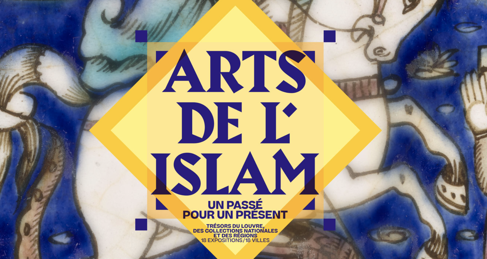 Exposition : « Arts de l’islam, un passé pour un présent »
