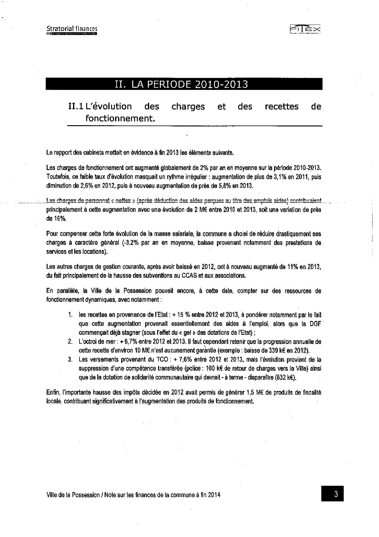 La Possession: Le cabinet d'audit financier a rendu son rapport définitif