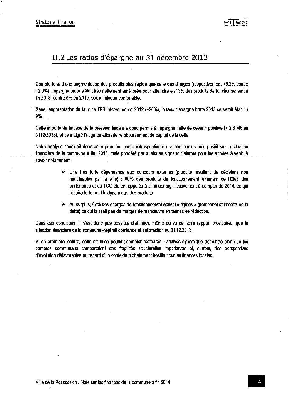 La Possession: Le cabinet d'audit financier a rendu son rapport définitif
