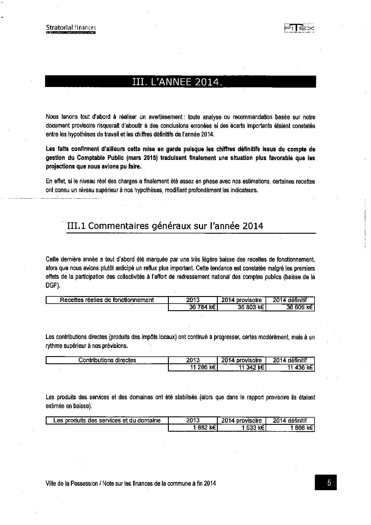 La Possession: Le cabinet d'audit financier a rendu son rapport définitif