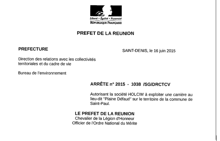 Carrière de Piton Défaud : L’autorisation d’exploiter a été signée par le Préfet le 16 juin 2015